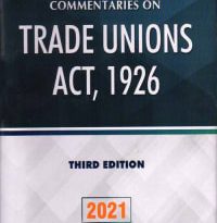 Commentaries on Trade Unions Act, 1926